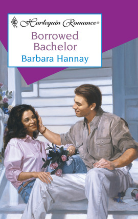 Title details for Borrowed Bachelor by Barbara Hannay - Available